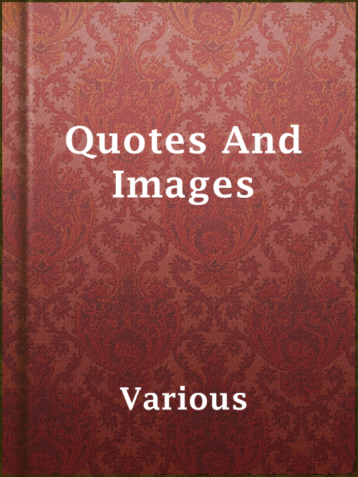 Title details for Quotes And Images by Various - Available